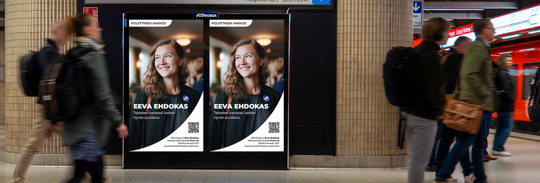 Esimerkki polittisesta ulkomainoskampanjasta metroasemalla.